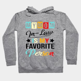 Womens My Mom-In-Law Is My Favorite Person Retro Funny Family Hoodie